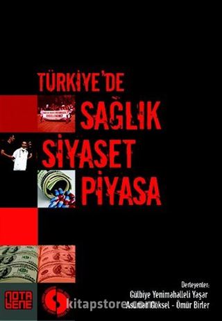 Türkiye'de Sağlık Siyaset Piyasa