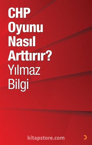 CHP Oyunu Nasıl Arttırır?