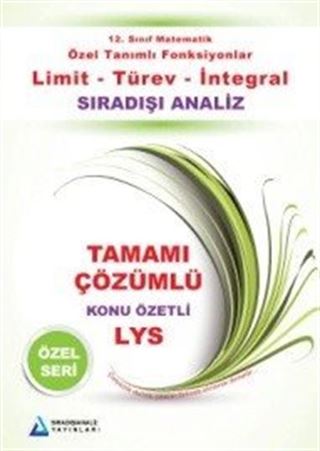 LYS 12. Sınıf Matematik Özel Tanımlı Fonksiyonlar Limit-Türev-İntegral Tamamı Çözümlü Konu Özetli Özel Seri