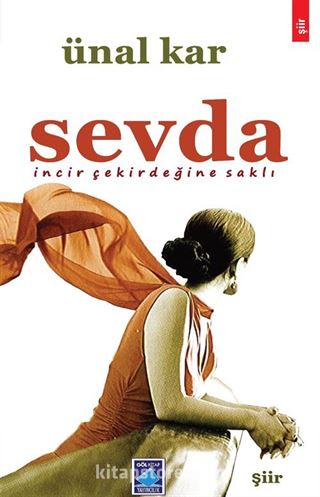 Sevda İncir Çekirdeğine Saklı