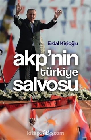 AKP'nin Türkiye Salvosu