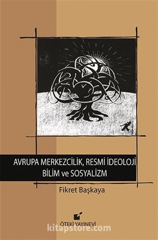 Avrupa Merkezcilik, Resmi İdeoloji Bilim ve Sosyalizm