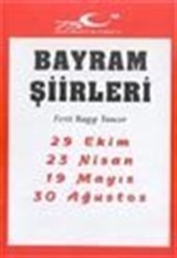 Bayram Şiirleri 29 Ekim - 30 Ağustos - 23 Nisan