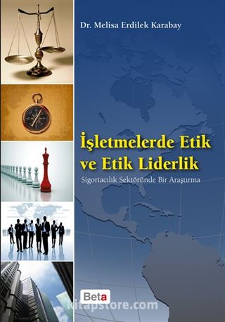 İşletmelerde Etik ve Etik Liderlik