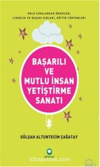 Başarılı ve Mutlu İnsan Yetiştirme Sanatı