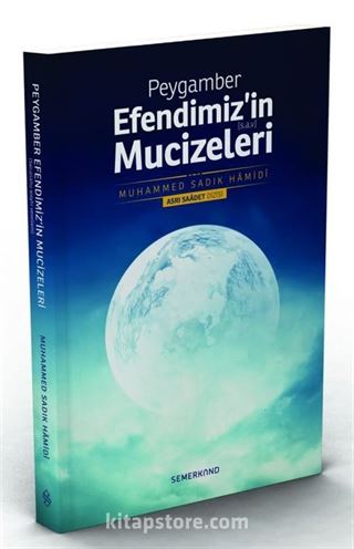 Peygamber Efendimizin Mucizeleri