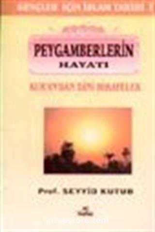 Peygamberlerin Hayatı / Kur'an'dan Hikayeler