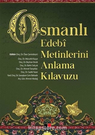 Osmanlı Edebi Metinlerini Anlama Kılavuzu