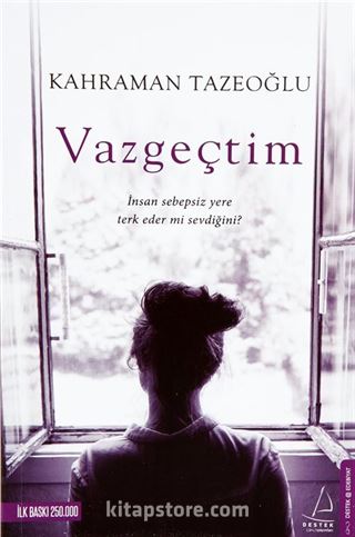 Vazgeçtim