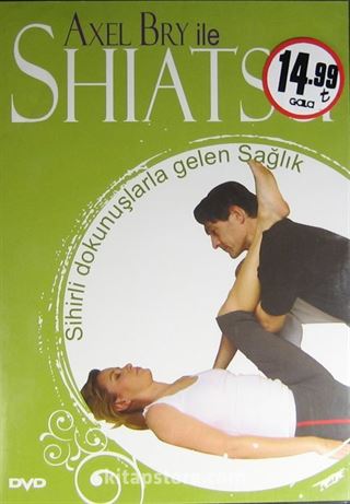 Axel Bry ile Shiatsu (Cd) Sihirli Dokunuşlarla Gelen Sağlık