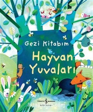 Gezi Kitabım / Hayvan Yuvaları