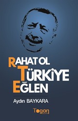 Rahat Ol Türkiye Eğlen