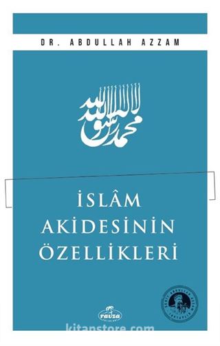 İslam Akidesinin Özellikleri