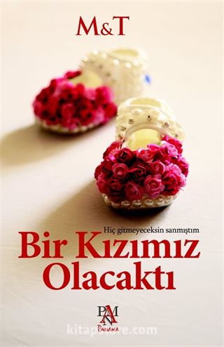 Bir Kızımız Olacaktı