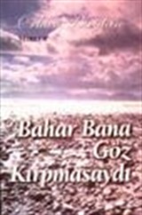 Bahar Bana Göz Kırpmasaydı