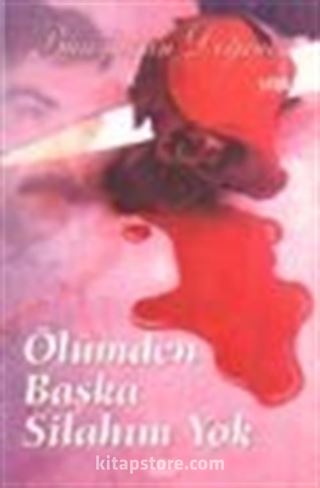 Ölümden Başka Silahım Yok