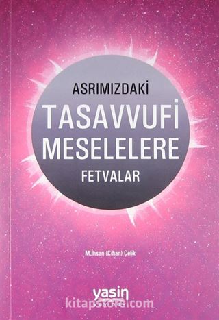 Asrımızdaki Tasavvufi Meselelere Fetvalar