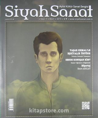 Siyah Sanat Aylık Kültür Sanat Dergisi Sayı:7 Mart 2015