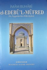 el-Edebü'l-Müfred (Hz. Peygamber'den Ahlak Ölçüleri)