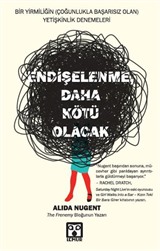 Endişelenme, Daha Kötü Olacak