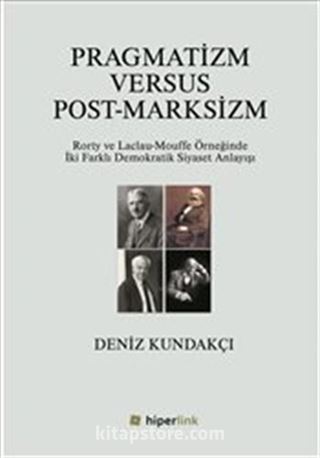 Pragmatizm Versus Post-Marksizm