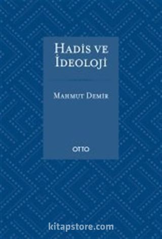 Hadis ve İdeoloji