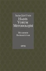 İmam Şafi'i'nin Hadis Yorum Metodolojisi