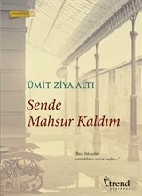 Sende Mahsur Kaldım