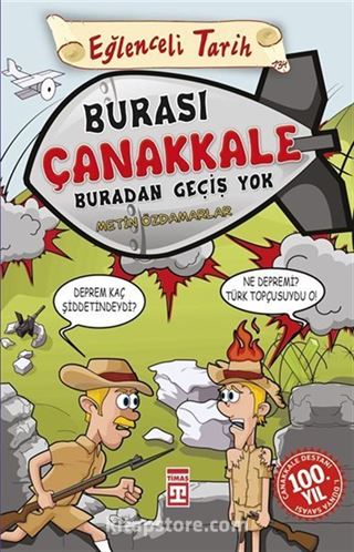 Burası Çanakkale Buradan Geçiş Yok / Eğlenceli Tarih