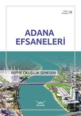 Adana Efsaneleri / Adana Kitaplığı 8