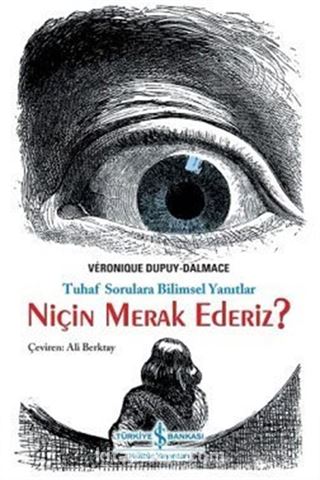 Niçin Merak Ederiz?