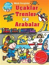 Minik Gezginler / Uçaklar Trenler ve Arabalar