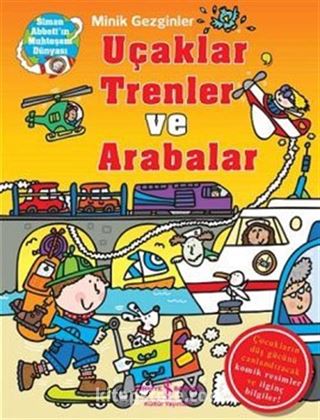 Minik Gezginler / Uçaklar Trenler ve Arabalar