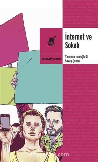 İnternet ve Sokak