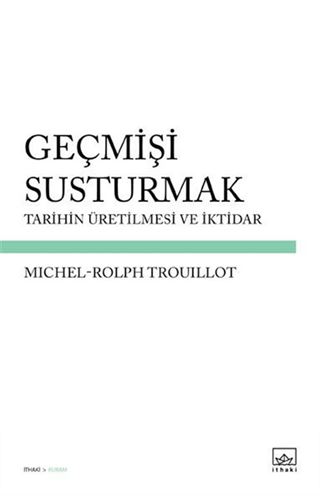 Geçmişi Susturmak