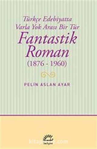 Fantastik Roman (1876-1960)