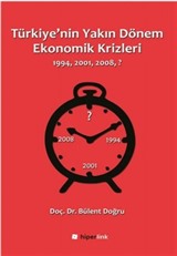 Türkiye'nin Yakın Dönem Ekonomik Krizleri (1994-2001-2008-?)