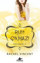 Ruh Çıkmazı / Ruh Çığlığı Serisi 3. Kitap