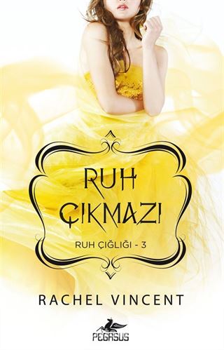 Ruh Çıkmazı / Ruh Çığlığı Serisi 3. Kitap