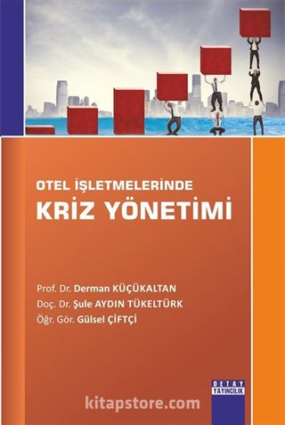 Otel İşletmelerinde Kriz Yönetimi