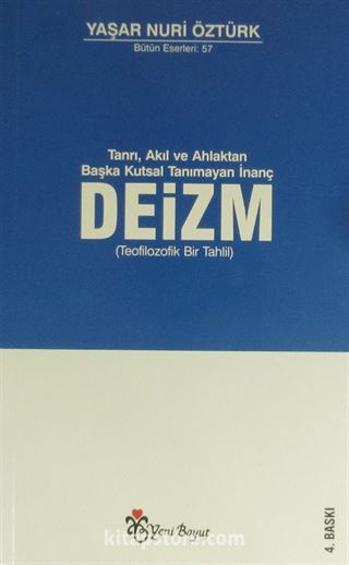 Tanrı, Akıl ve Ahlaktan Başka Kutsal Tanımayan İnanç Deizm