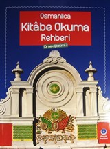 Osmanlıca Kitabe Okuma Rehberi (Örnek Çözümlü)