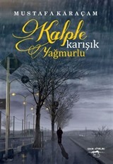 Kalple Karışık Yağmurlu