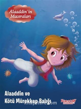 Alaaddin ve Kötü Mürekkep Balığı / Alaaddin'in Maceraları