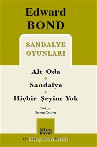 Sandalye Oyunları / Alt Oda-Sandalye-Hiçbir Şeyim Yok