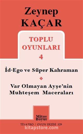 Toplu Oyunları 4 / İd-Ego ve Süper Kahraman - Var Olmayan Ayşe'nin Muhteşem Maceraları