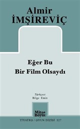 Eğer Bu Bir Film Olsaydı