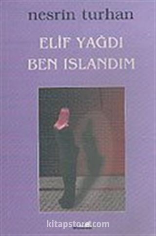 Elif Yağdı Ben Islandım