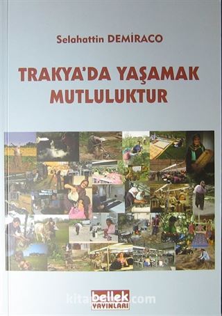 Trakya'da Yaşamak Mutluluktur