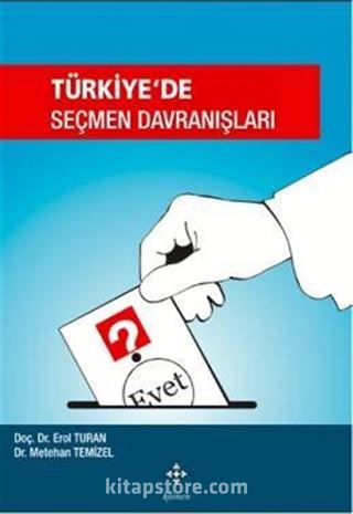 Türkiye'de Seçmen Davranışları